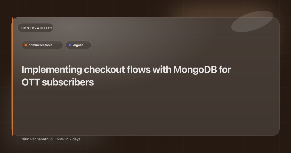 Implementing checkout flows with MongoDB for OTT subscribers