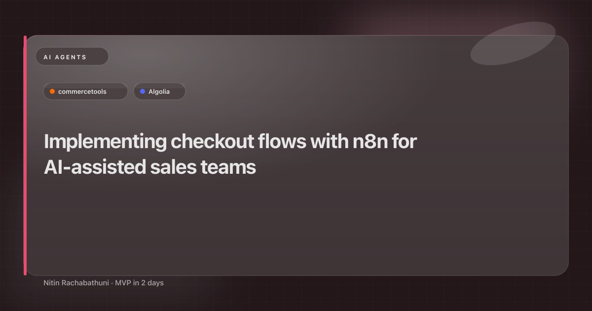 Implementing checkout flows with n8n for AI-assisted sales teams