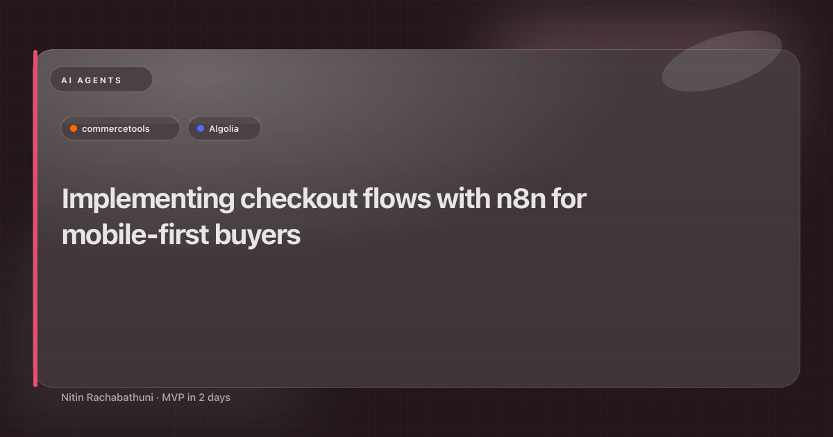 Implementing checkout flows with n8n for mobile-first buyers