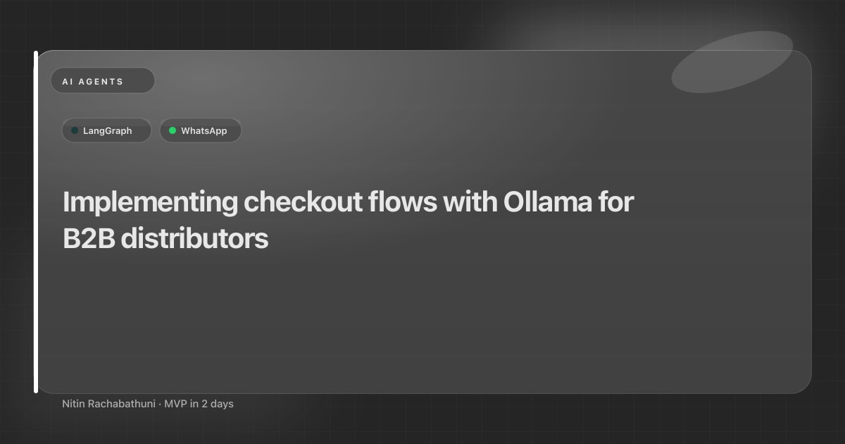 Implementing checkout flows with Ollama for B2B distributors