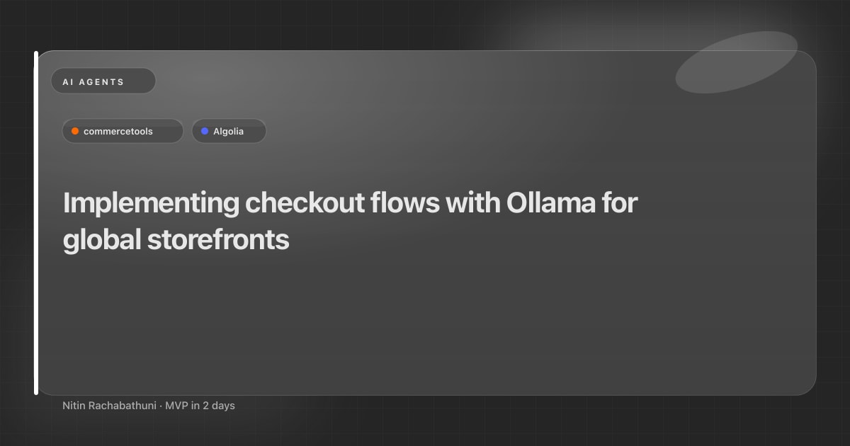 Implementing checkout flows with Ollama for global storefronts