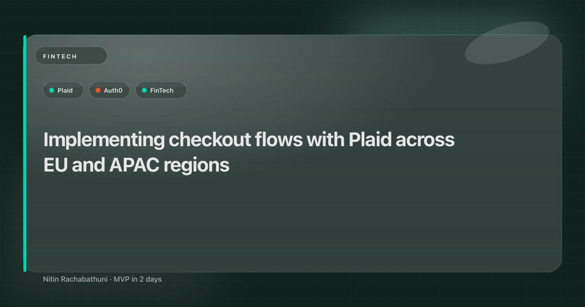 Implementing checkout flows with Plaid across EU and APAC regions