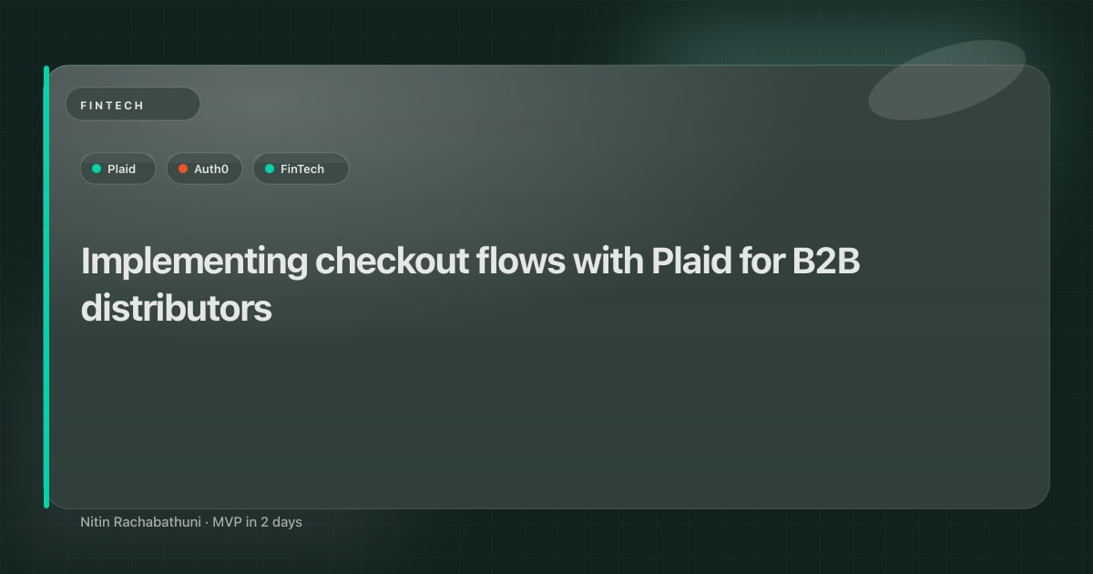 Implementing checkout flows with Plaid for B2B distributors