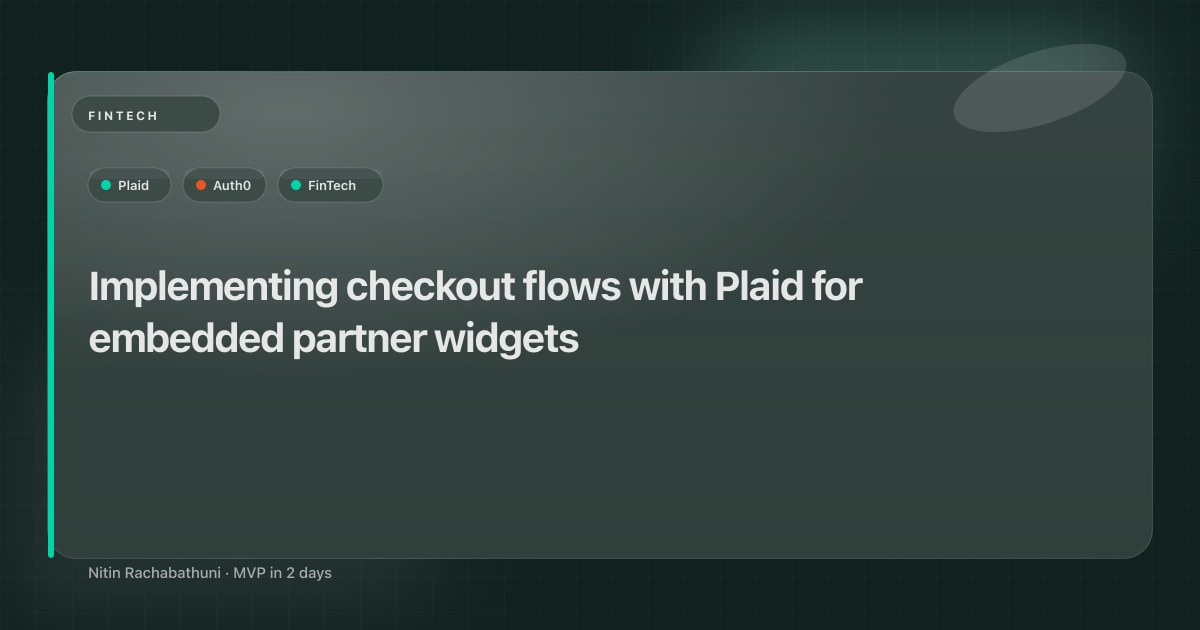 Implementing checkout flows with Plaid for embedded partner widgets