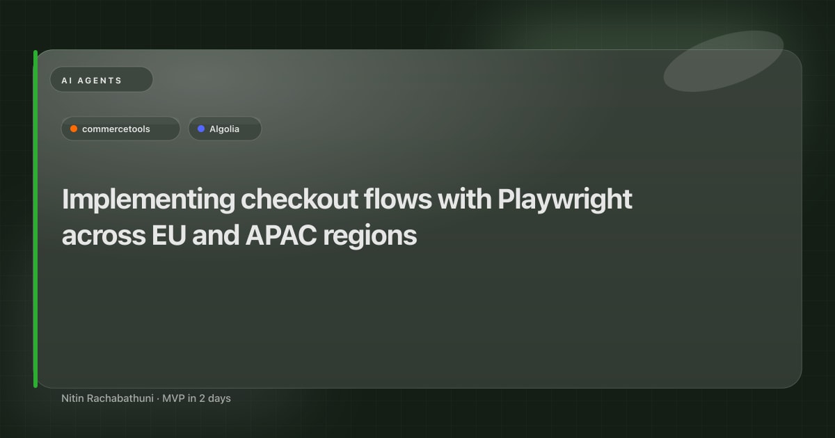 Implementing checkout flows with Playwright across EU and APAC regions