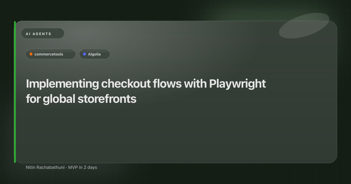 Implementing checkout flows with Playwright for global storefronts
