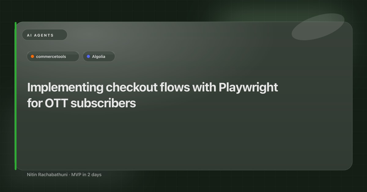 Implementing checkout flows with Playwright for OTT subscribers