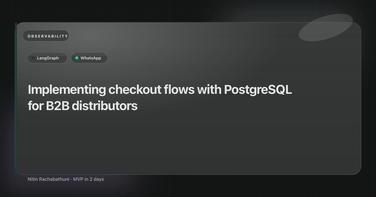 Implementing checkout flows with PostgreSQL for B2B distributors