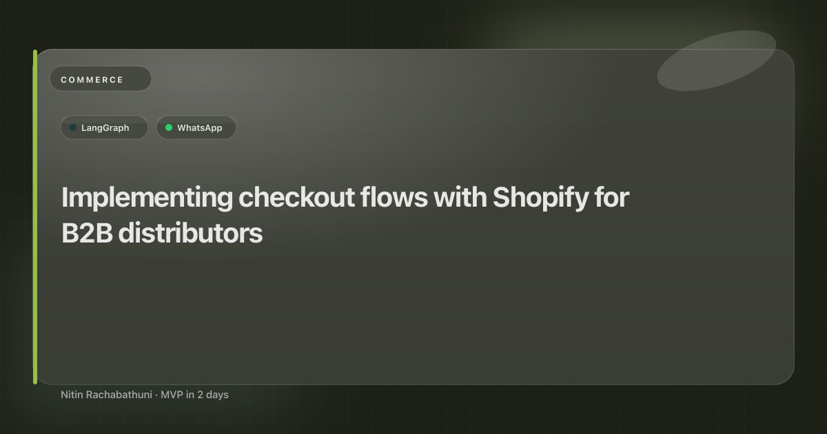 Implementing checkout flows with Shopify for B2B distributors