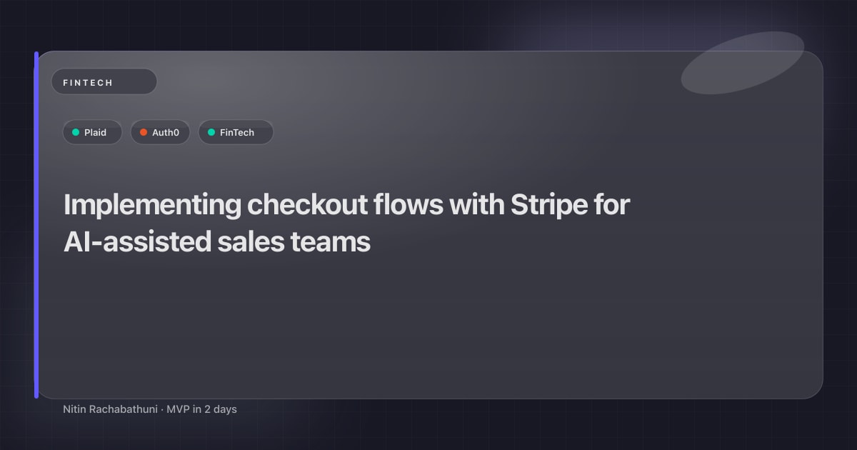 Implementing checkout flows with Stripe for AI-assisted sales teams