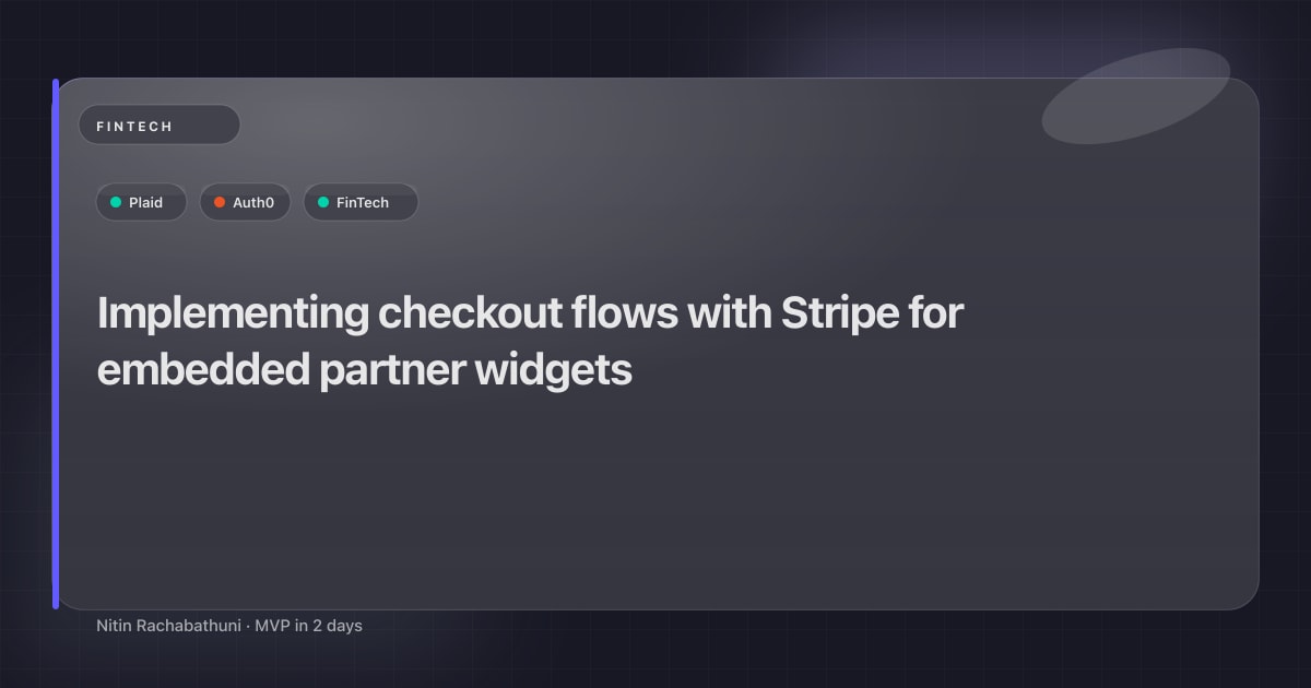 Implementing checkout flows with Stripe for embedded partner widgets