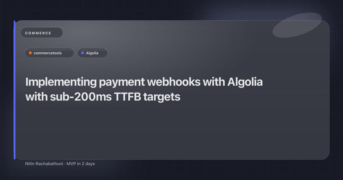 Implementing payment webhooks with Algolia with sub-200ms TTFB targets