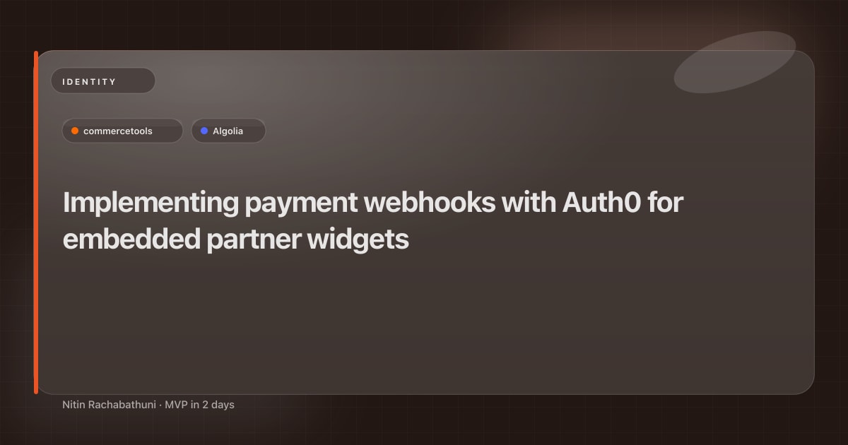 Implementing payment webhooks with Auth0 for embedded partner widgets