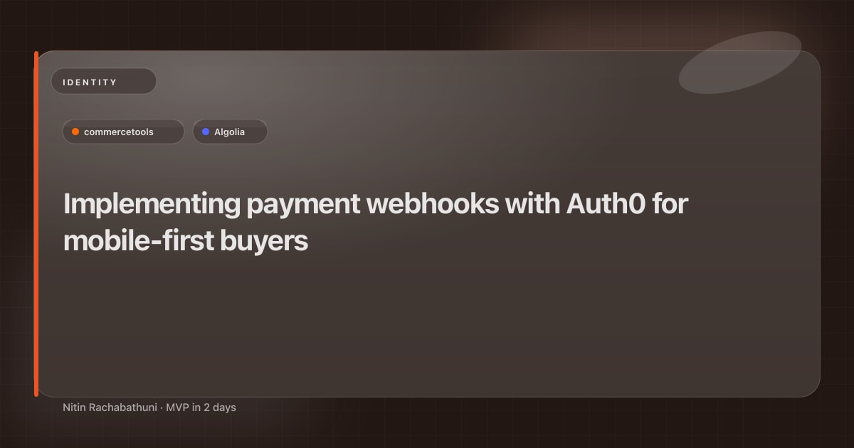 Implementing payment webhooks with Auth0 for mobile-first buyers