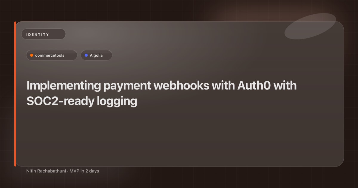 Implementing payment webhooks with Auth0 with SOC2-ready logging