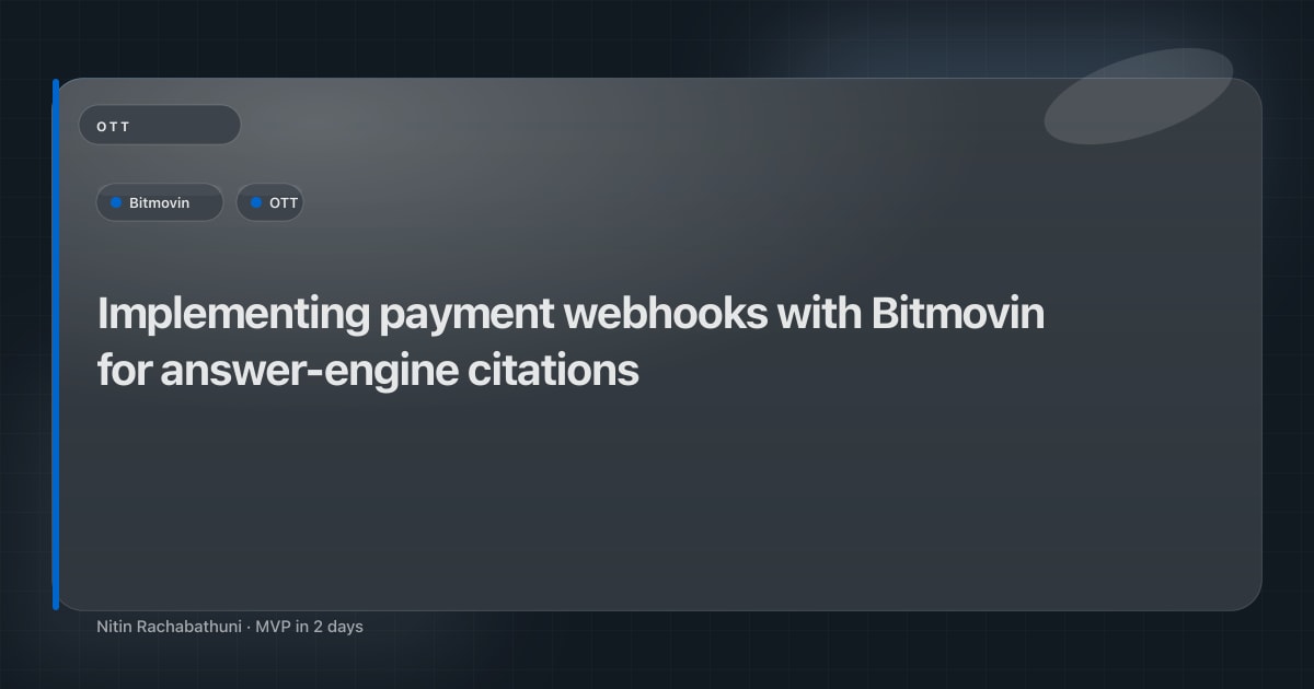 Implementing payment webhooks with Bitmovin for answer-engine citations