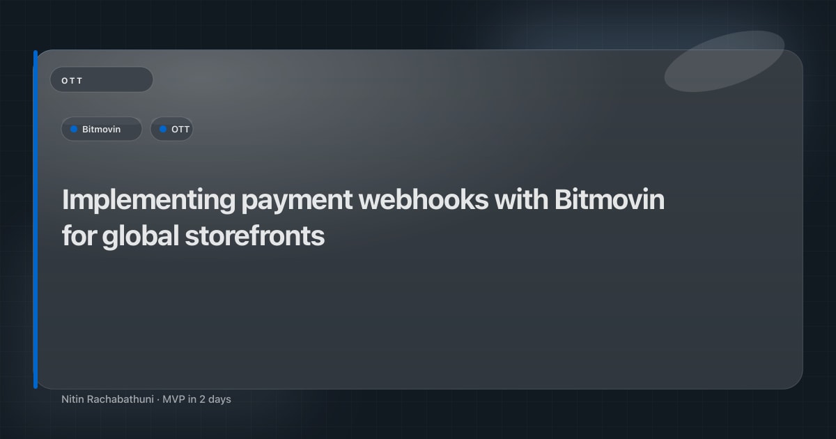Implementing payment webhooks with Bitmovin for global storefronts