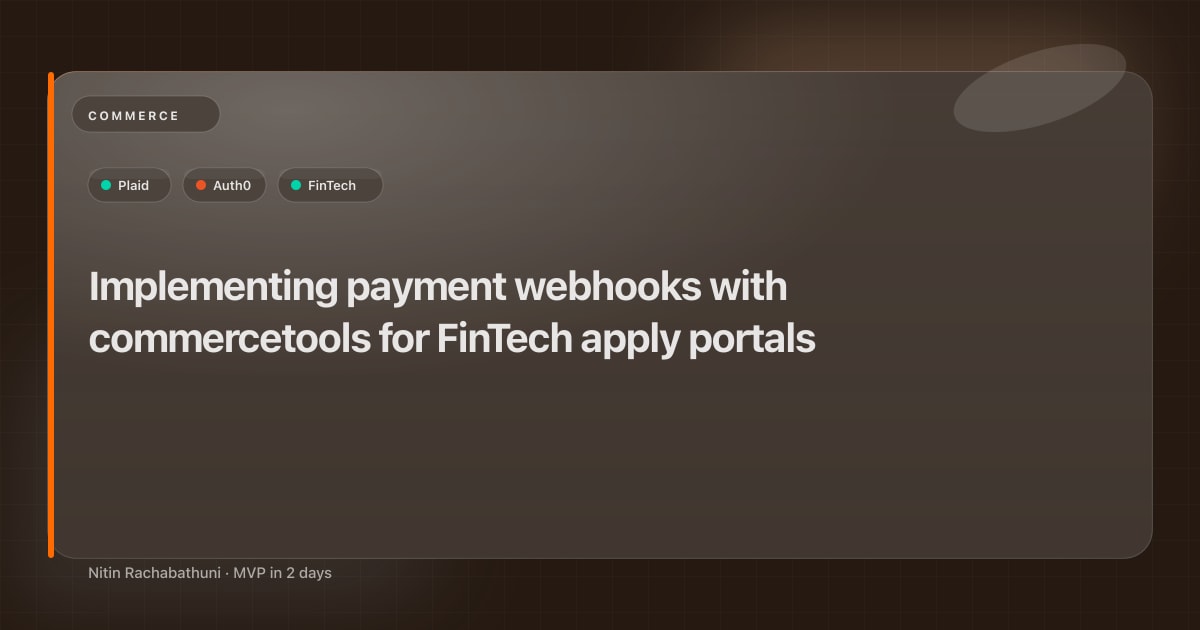 Implementing payment webhooks with commercetools for FinTech apply portals
