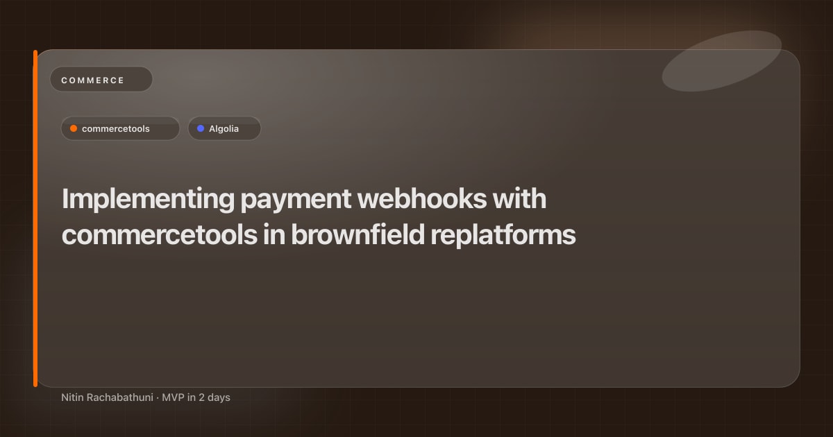 Implementing payment webhooks with commercetools in brownfield replatforms