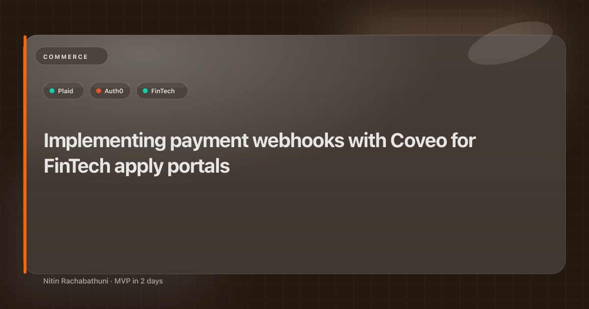 Implementing payment webhooks with Coveo for FinTech apply portals