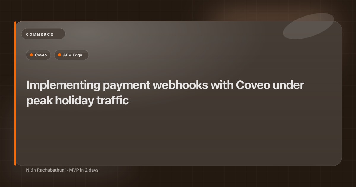 Implementing payment webhooks with Coveo under peak holiday traffic
