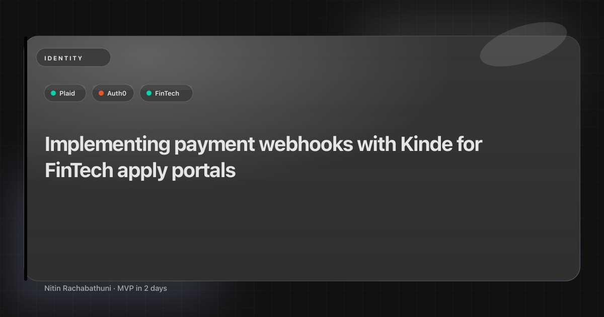 Implementing payment webhooks with Kinde for FinTech apply portals