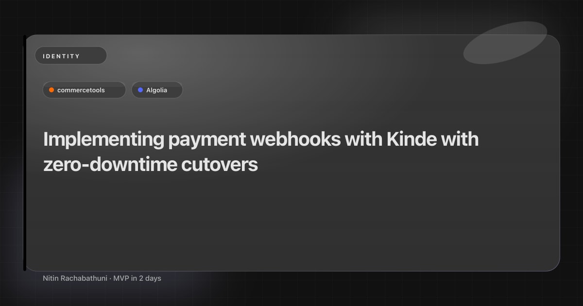 Implementing payment webhooks with Kinde with zero-downtime cutovers