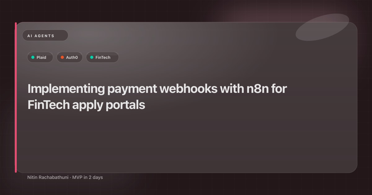 Implementing payment webhooks with n8n for FinTech apply portals