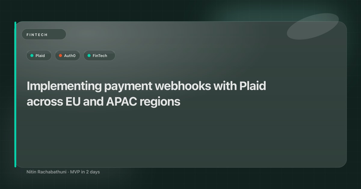Implementing payment webhooks with Plaid across EU and APAC regions