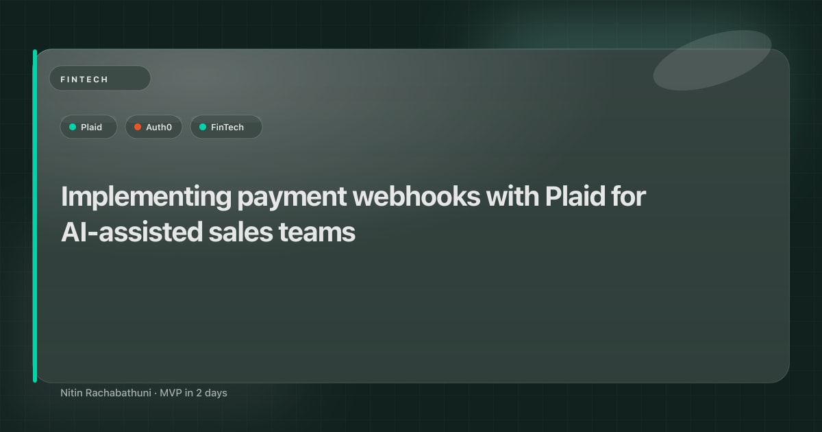 Implementing payment webhooks with Plaid for AI-assisted sales teams