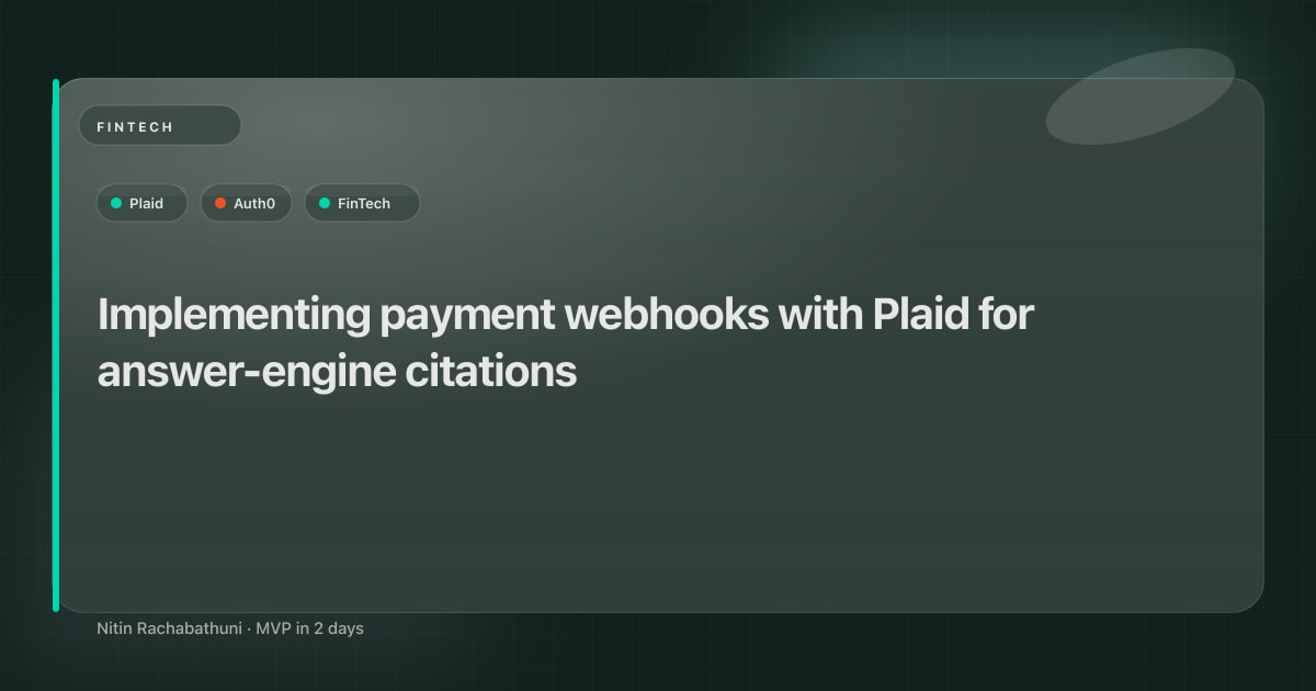 Implementing payment webhooks with Plaid for answer-engine citations