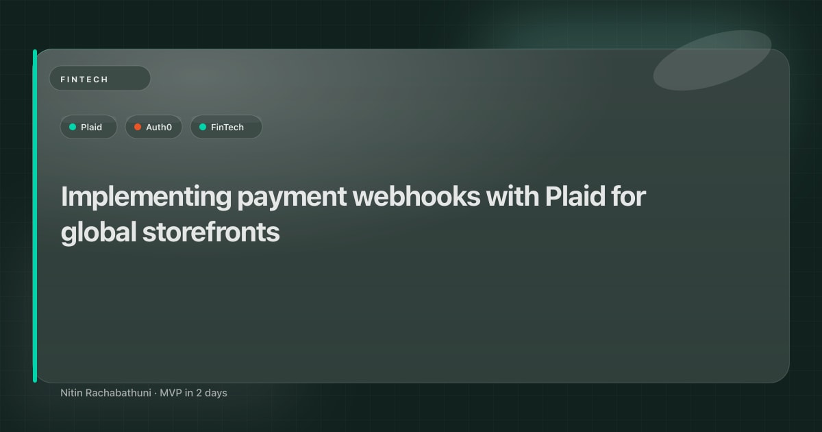 Implementing payment webhooks with Plaid for global storefronts