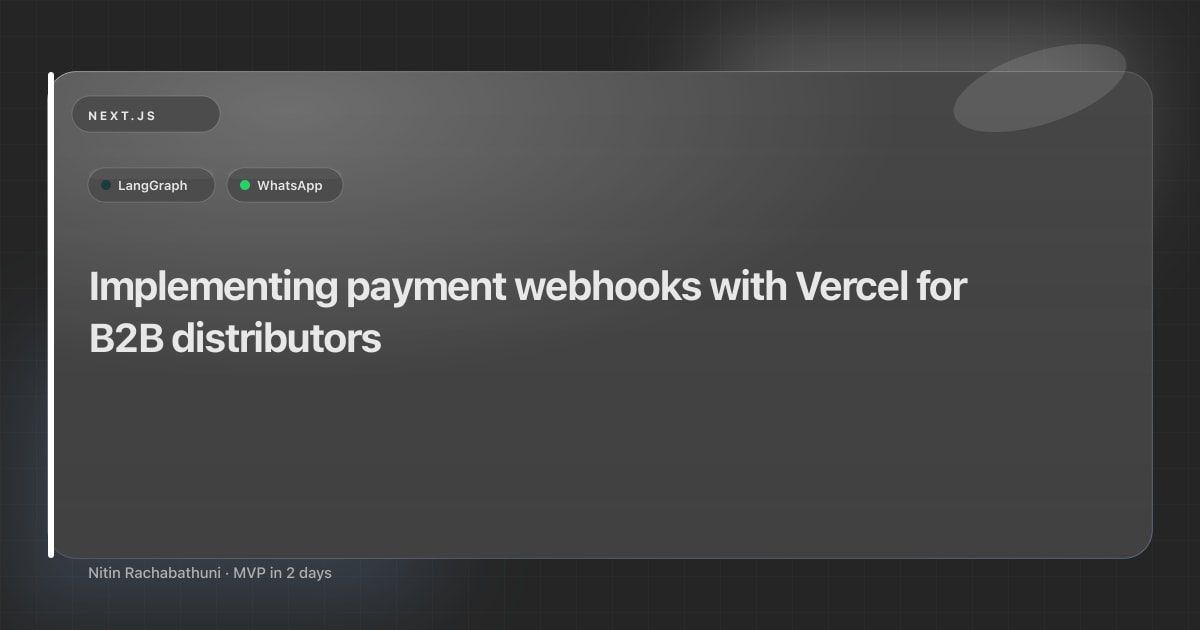 Implementing payment webhooks with Vercel for B2B distributors