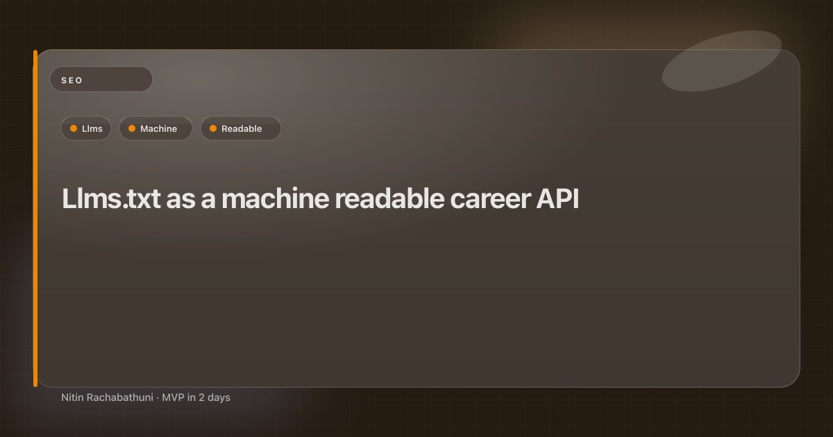 Llms.txt as a machine readable career API