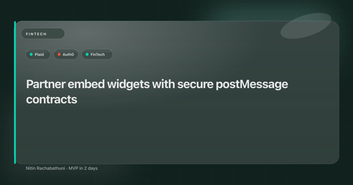 Partner embed widgets with secure postMessage contracts
