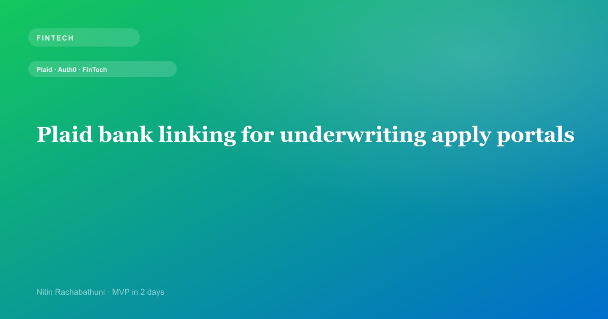 Plaid bank linking for underwriting apply portals