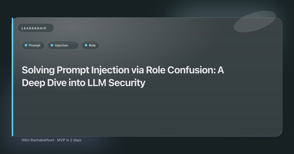 Solving Prompt Injection via Role Confusion: A Deep Dive into LLM Security