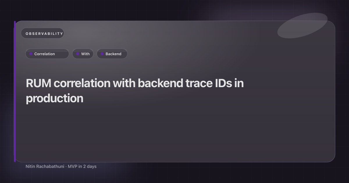 RUM correlation with backend trace IDs in production