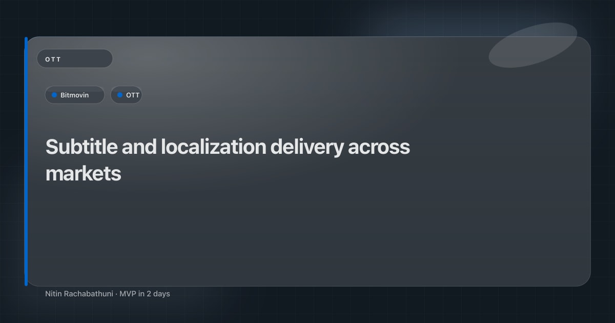 Subtitle and localization delivery across markets